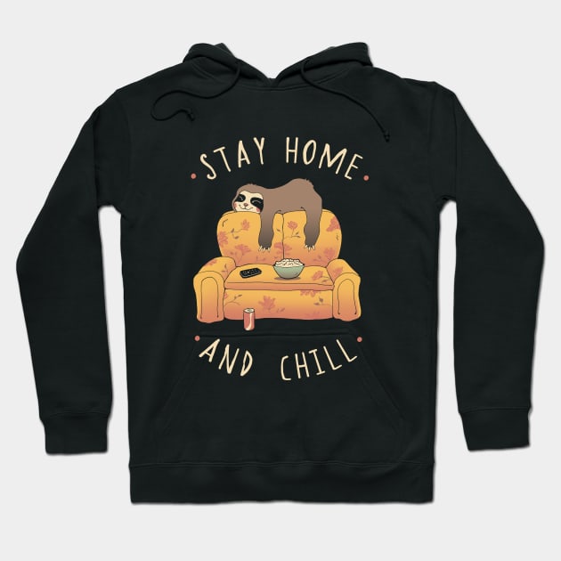 Stay Home and Chill Hoodie by Vincent Trinidad Art